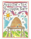 Medicine and Tea Pollinator Party